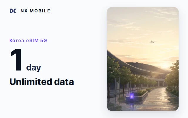 NX MOBILE Korea eSIM 5G, unlimited data, 1 day (SKT network)